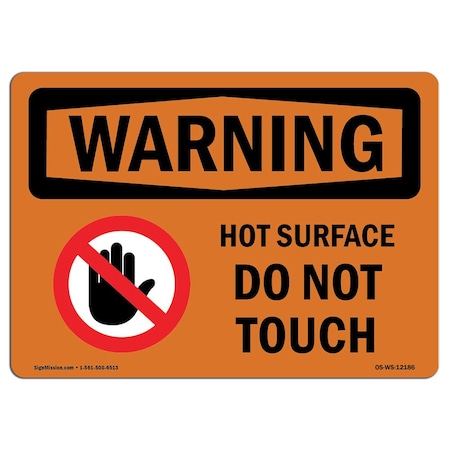 Signmission OSHA WARNING Sign, Hot Surface Do Not Touch W/ Symbol, 24in X 18in Aluminum, 24" W, 18" H, Landscape OS-WS-A-1824-L-12186